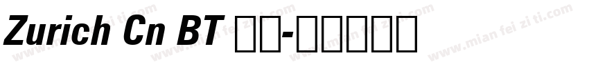 Zurich Cn BT 粗体字体转换